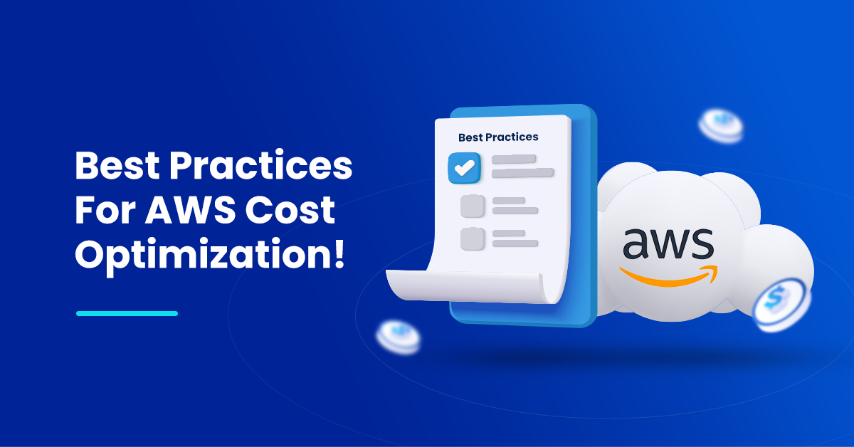 Best Practices For AWS Cost Optimization