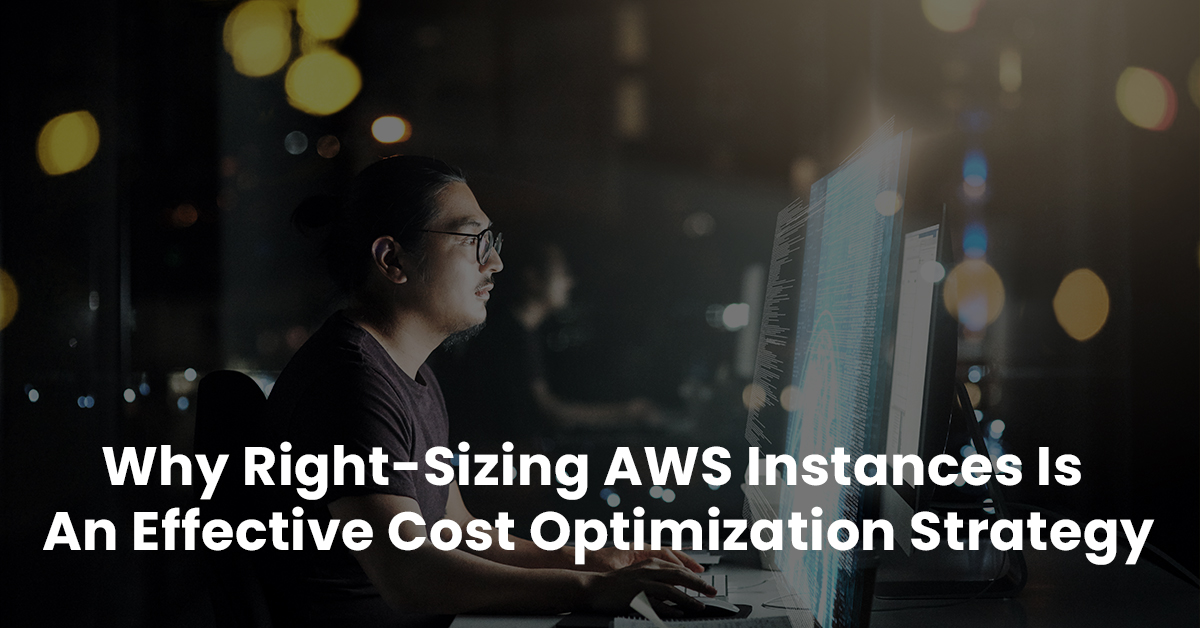 Right-Sizing AWS Instances Effective Cost Strategy