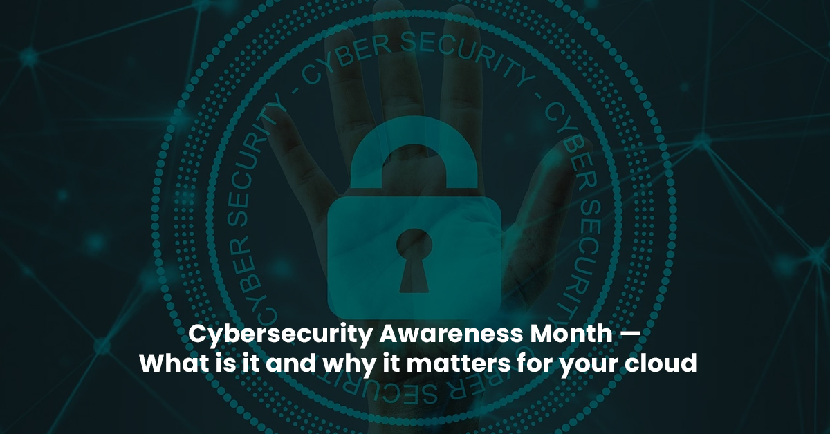 CyberSecurity Awareness Month Cloud