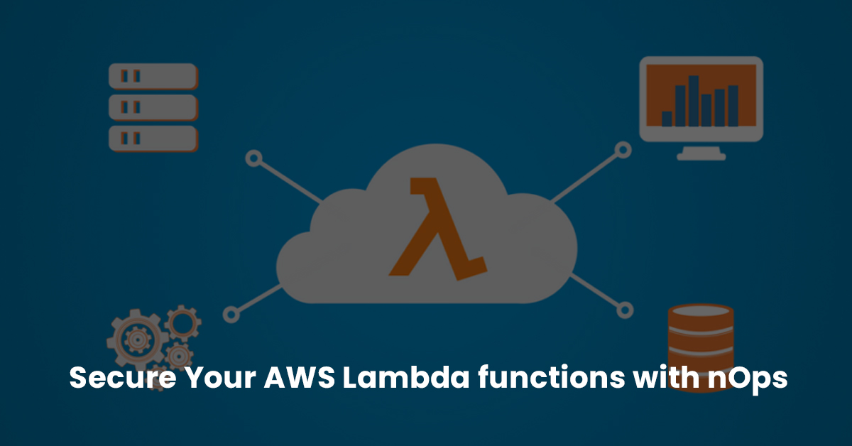 Secure AWS Lambda Functions