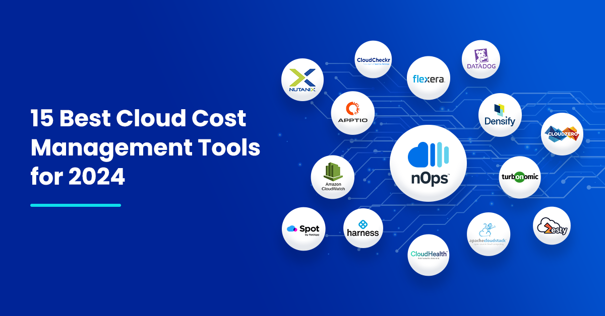 15+ Best Cloud Cost Management Tools for 2024