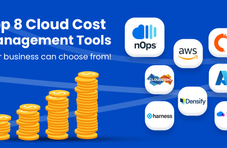 Top 8 Cloud Cost Management Tools To Manage Cloud Costs