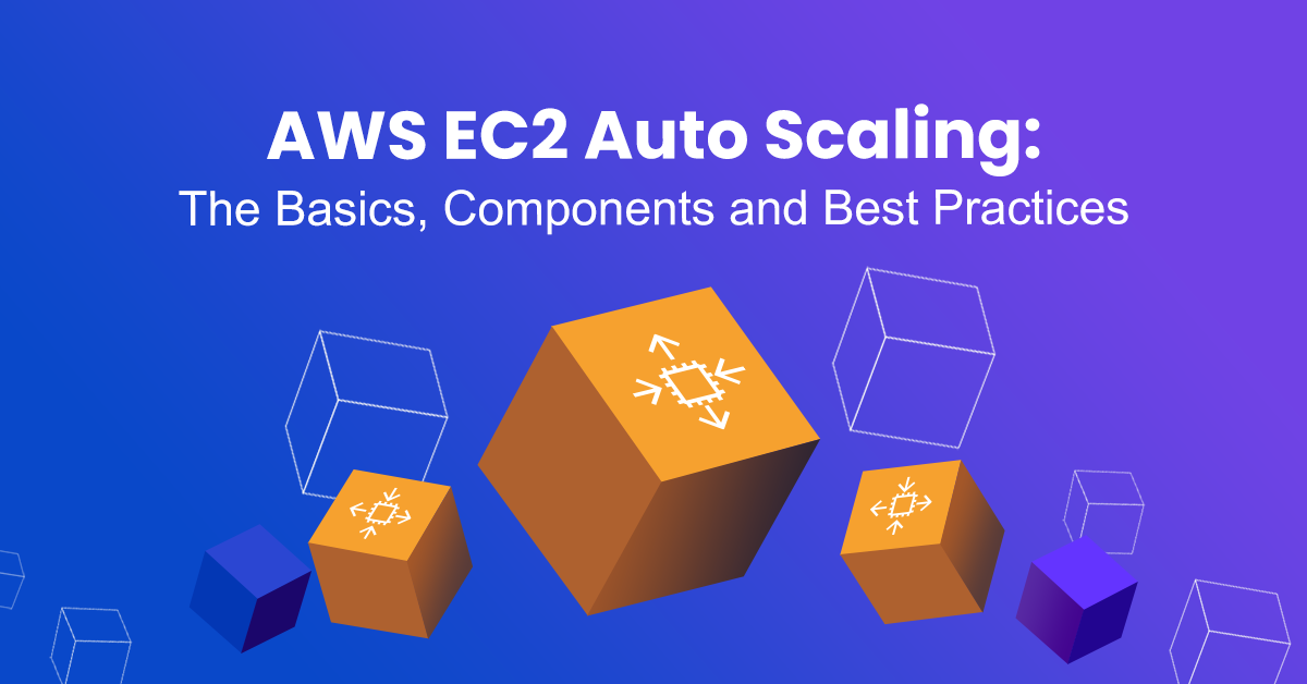 EC2 Auto Scaling: The Basics, Best Practices, Challenges and More | nOps