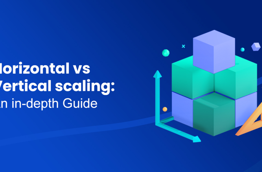 Horizontal vs Vertical scaling: An in-depth Guide