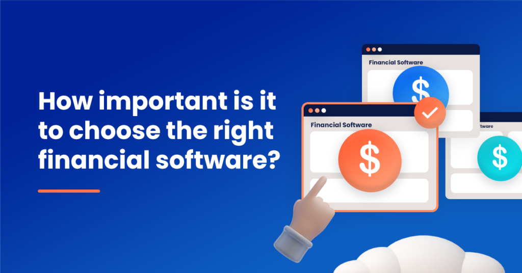 How-important-is-it-to-choose-the-right-financial-software