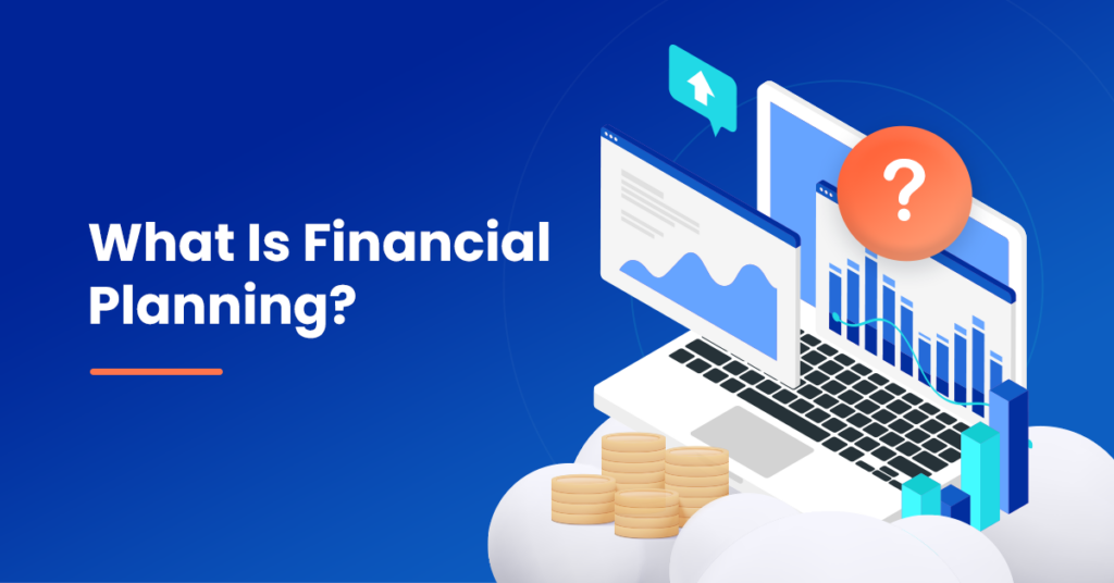 What Is Financial Planning?