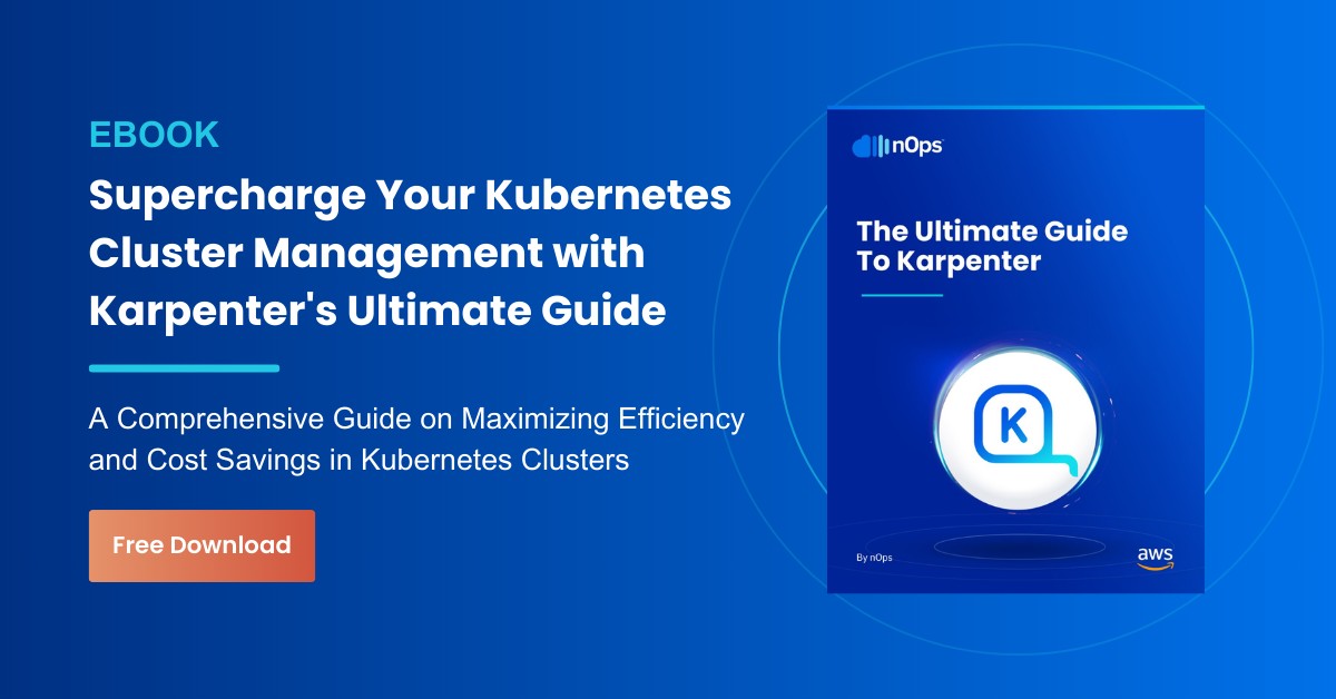 Supercharge Your Kubernetes Cluster Management with Karpenter's Ultimate Guide