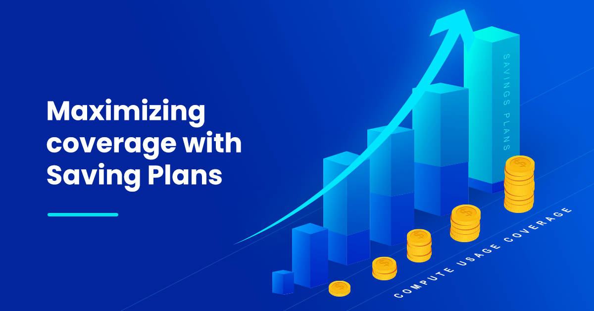 Maximizing coverage with Saving Plans