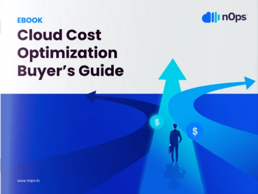 Cloud Cost Optimization Buyer’s Guide