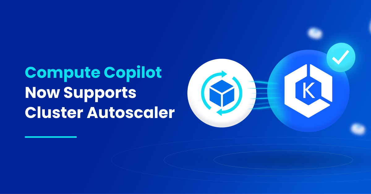 Featured image for the announce blog titled “Compute Copilot Now Supports Cluster Autoscaler