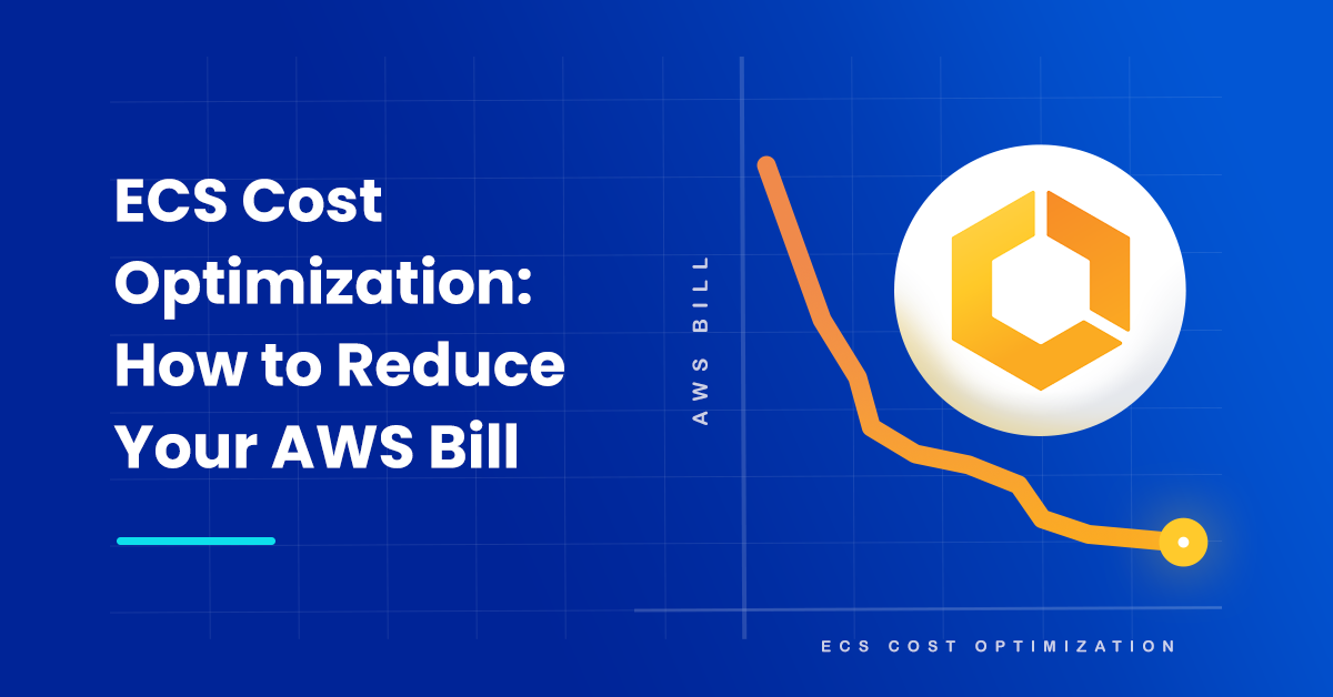 ECS Cost Optimization How To Reduce Your AWS Bill NOps ECS Cost Optimization How To Reduce Your AWS Bill NOps