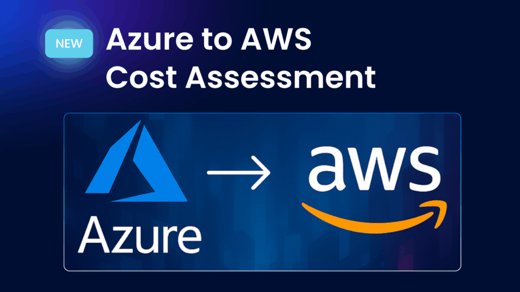 Featured Image for the Azure to AWS Cost Assessment Blog