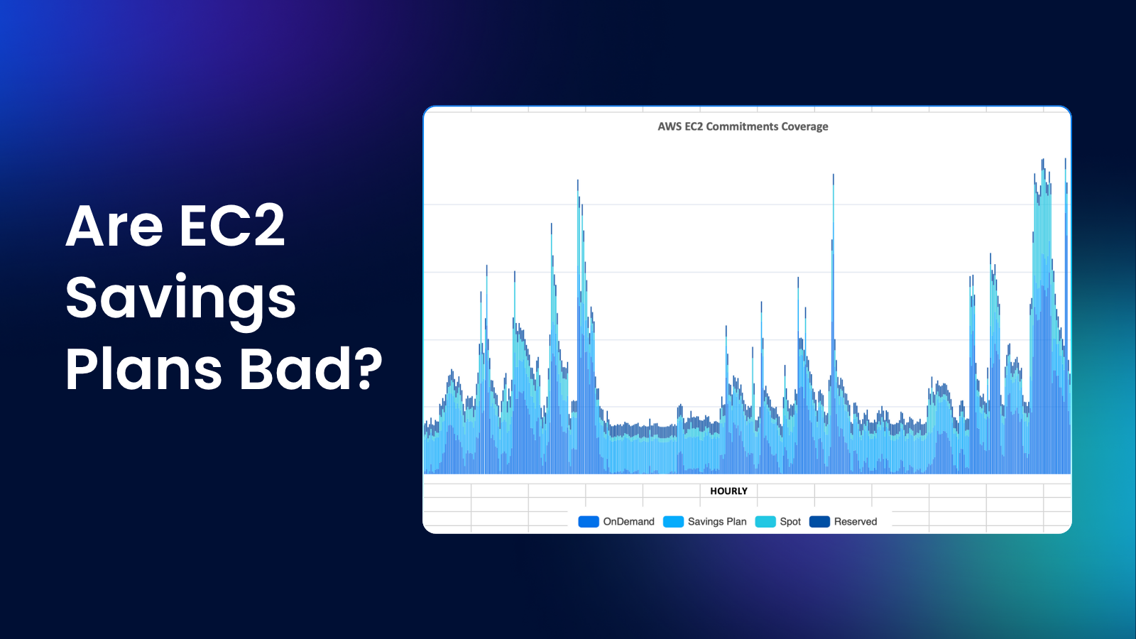 Are EC2 Savings Plans Bad? The Hidden Costs AWS Won’t Tell You About