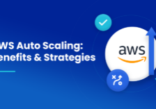 AWS Autoscaling Benefits & Strategies