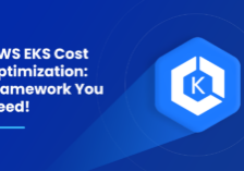 AWS EKS Cost Optimization Framework You Need