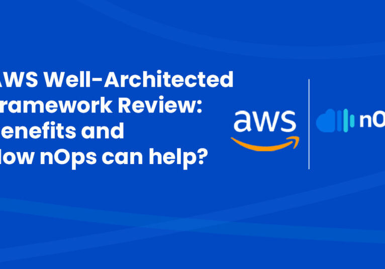 AWS-Well-Architected-Framework-Review-Benefits-and-How-nOps-can-help (1)