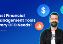 Best Financial Management Tools Every CFO Needs