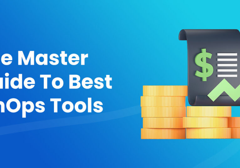 The Master Guide To Best FinOps Tools