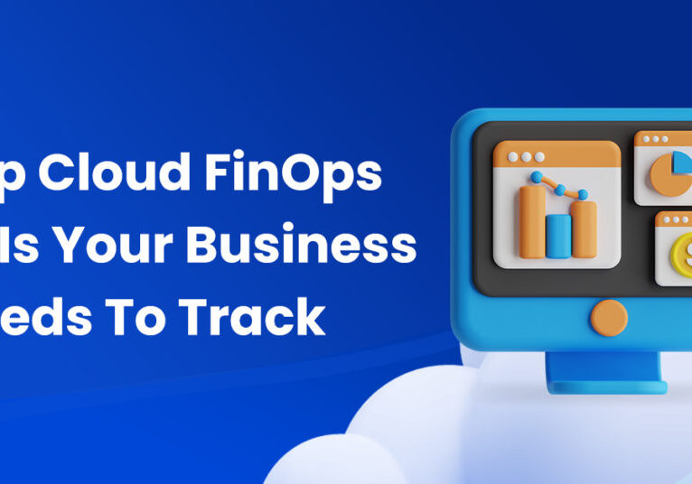 Top Cloud FinOps KPIs Your Business Needs To Track