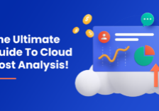 The Ultimate Guide To Cloud Cost Analysis